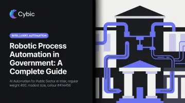Robotic Process Automation in Government: A Complete Guide
