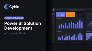 Power BI Solution Development: A Complete Guide