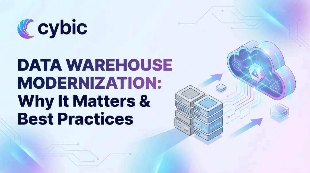 Data Warehouse Modernization: Why It Matters & Best Practices