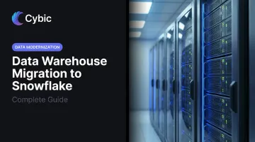 Data Warehouse Migration to Snowflake: Complete Guide