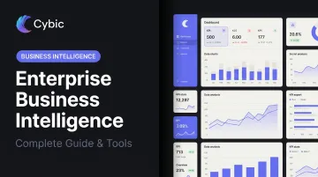 Enterprise Business Intelligence: Complete Guide & Tools