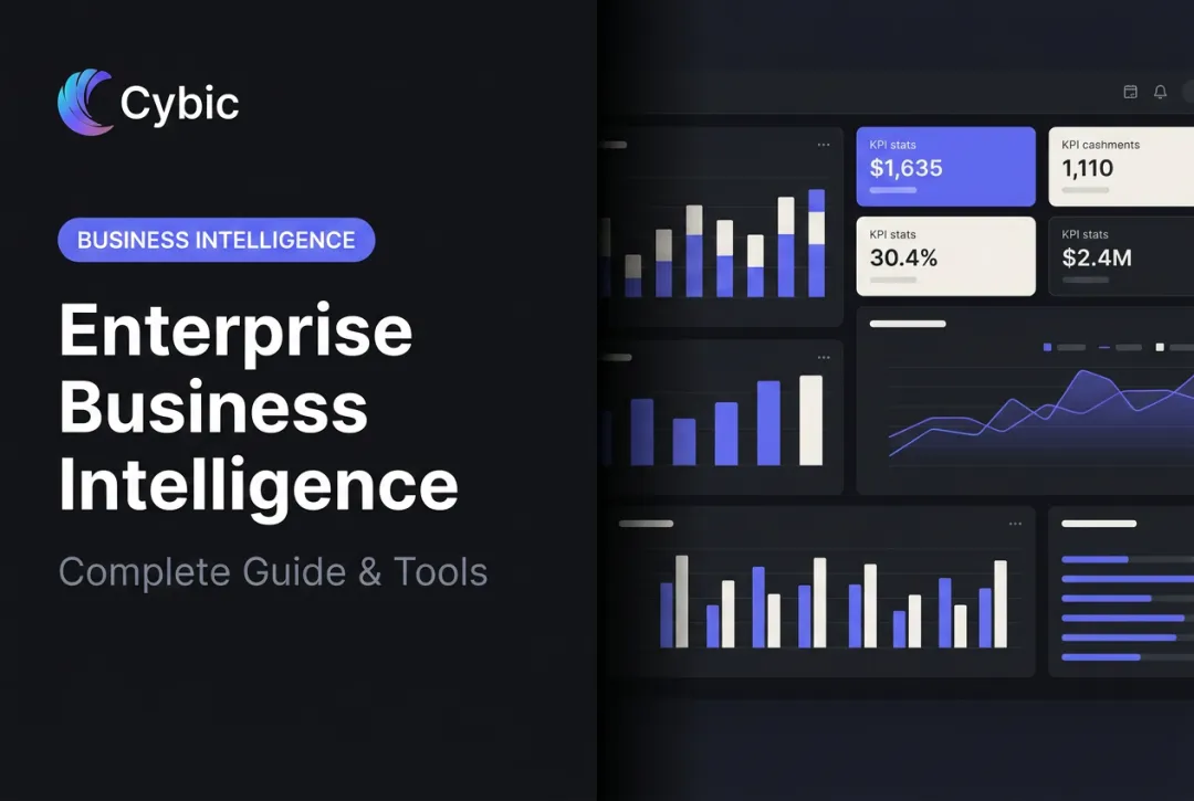 Enterprise Business Intelligence: Complete Guide & Tools