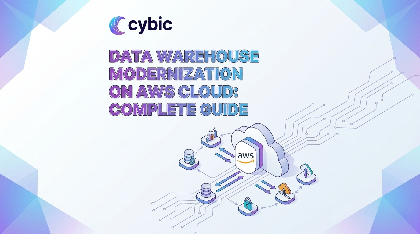 Data Warehouse Modernization on AWS Cloud: Complete Guide