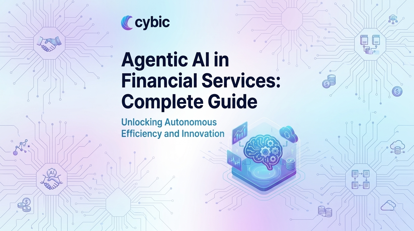 Agentic AI in Financial Services: Complete Guide