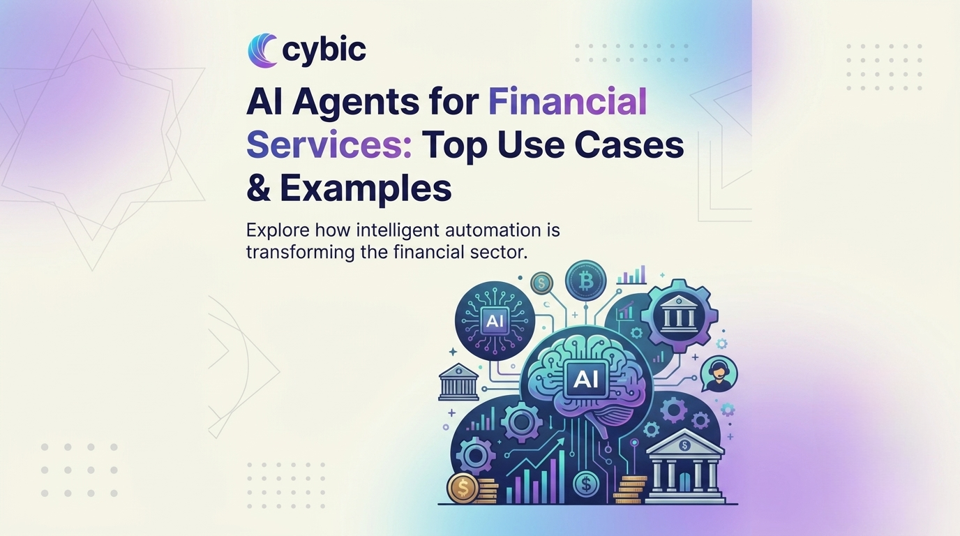 AI Agents for Financial Services: Top Use Cases & Examples