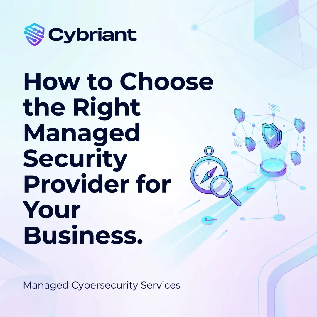 How to Choose the Right Managed Security Provider for Your Business