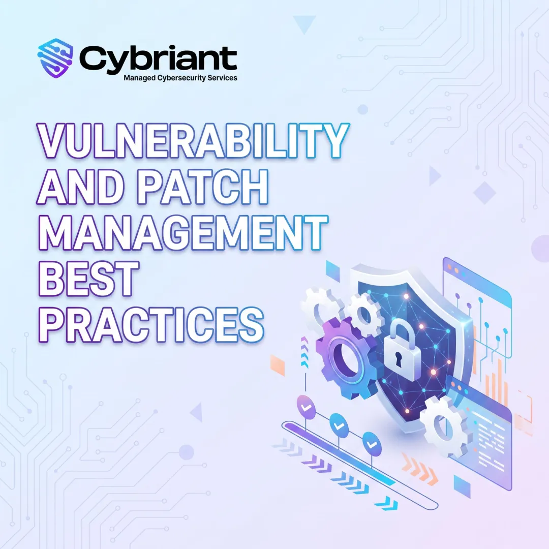 Vulnerability and Patch Management Best Practices