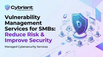 Vulnerability Management Services for SMBs: Reduce Risk &amp; Improve Security