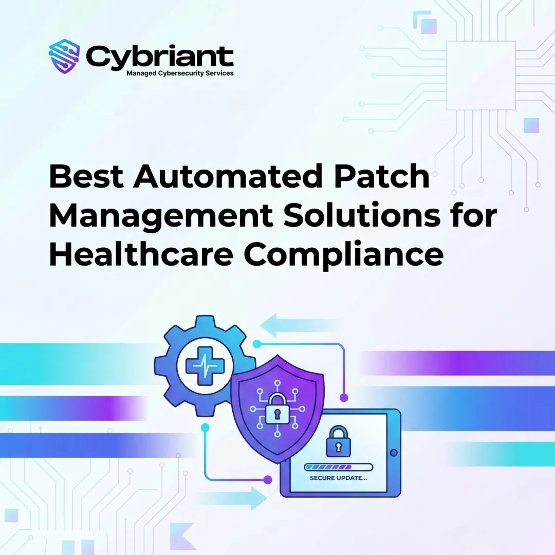 Best Automated Patch Management Solutions for Healthcare Compliance