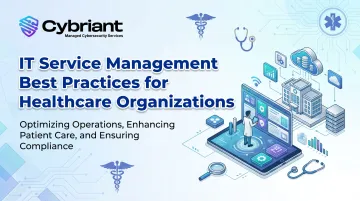 IT Service Management Best Practices for Healthcare Organizations