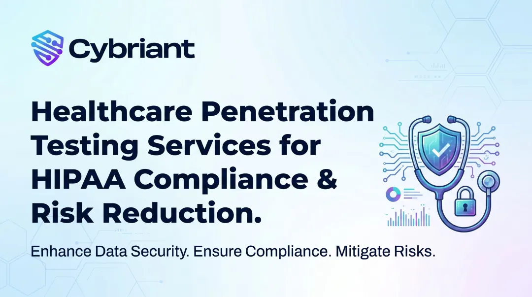 Healthcare Penetration Testing Services for HIPAA Compliance & Risk Reduction