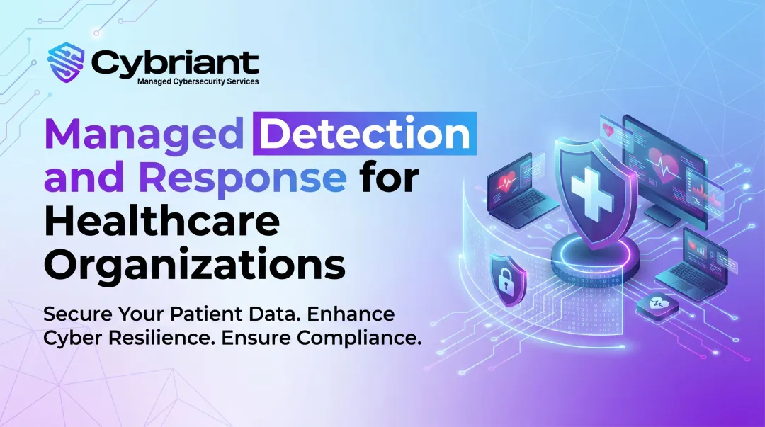 Managed Detection and Response for Healthcare Organizations
