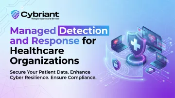 Managed Detection and Response for Healthcare Organizations