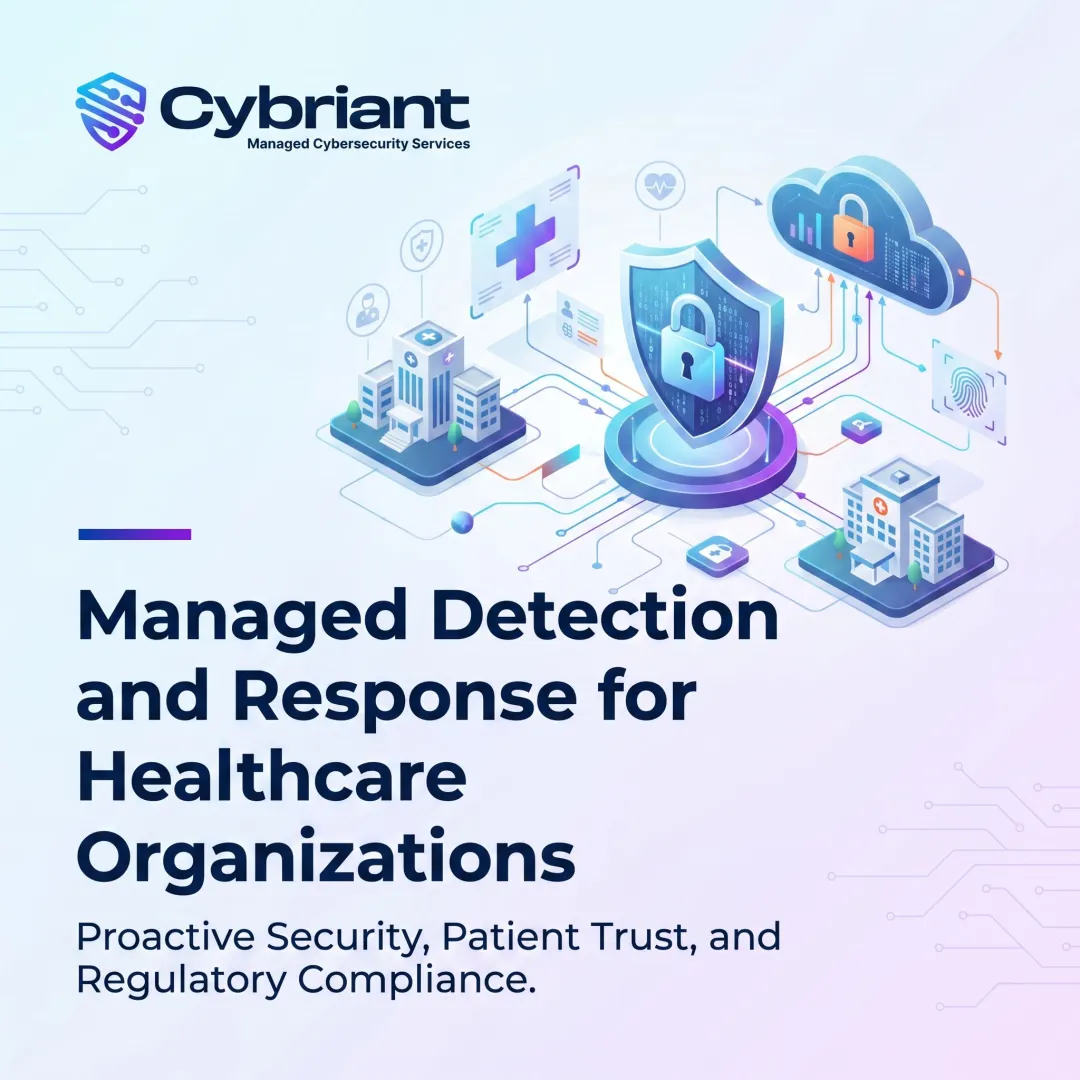 Managed Detection and Response for Healthcare Organizations