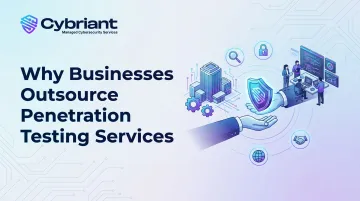Why Businesses Outsource Penetration Testing Services