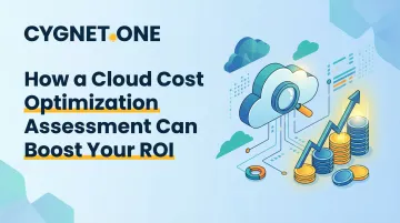 How a Cloud Cost Optimization Assessment Can Boost Your ROI
