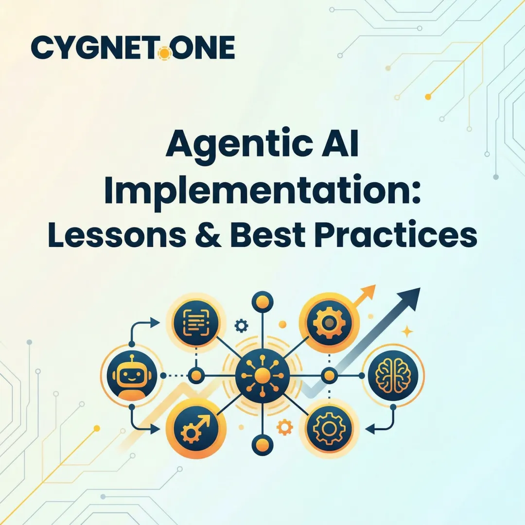 Agentic AI Implementation: Lessons & Best Practices