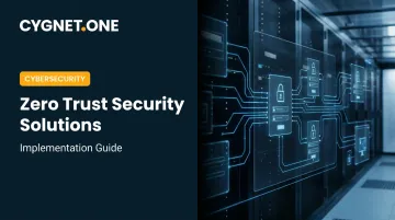 Zero Trust Security Solutions: Implementation Guide
