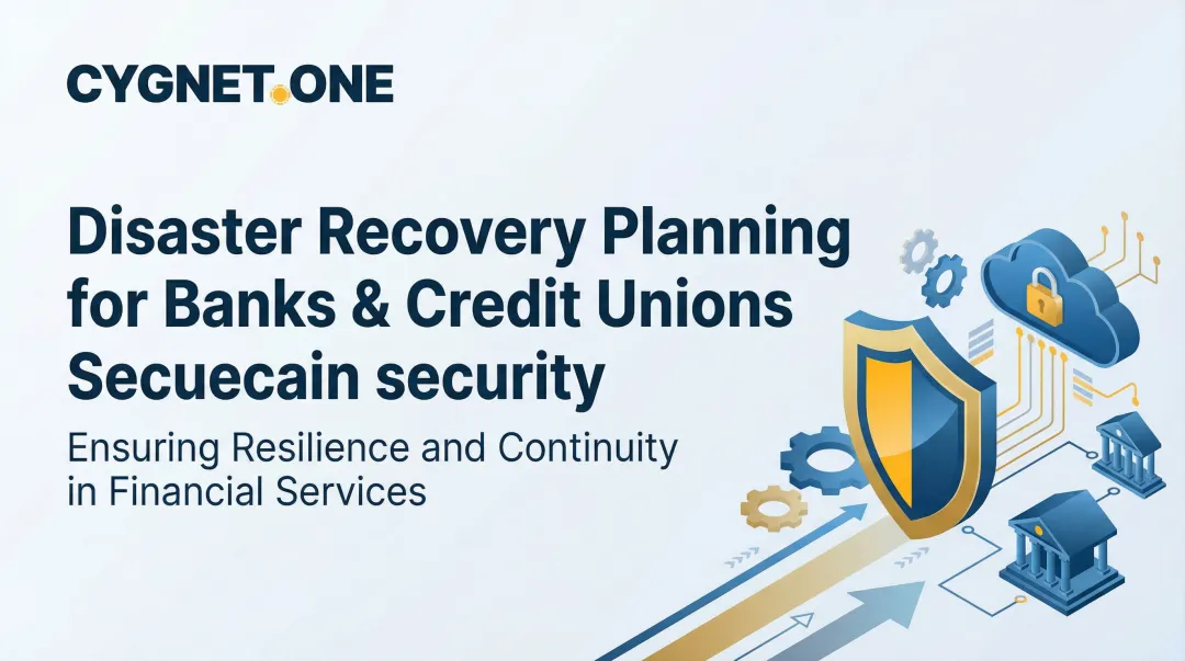 Disaster Recovery Planning for Banks & Credit Unions