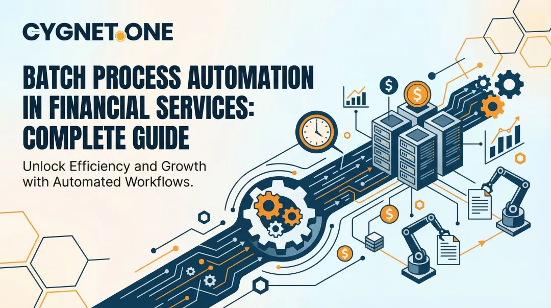 Batch Process Automation in Financial Services: Complete Guide