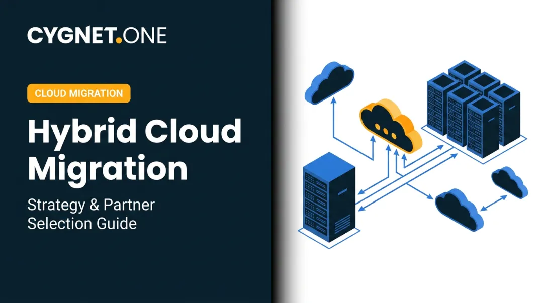 Hybrid Cloud Migration: Strategy & Partner Selection Guide