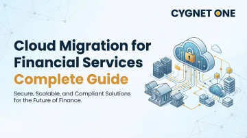 Cloud Migration for Financial Services: Complete Guide