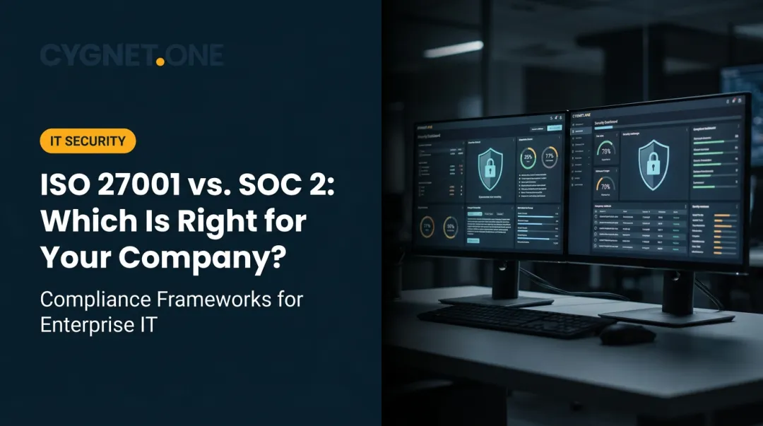 ISO 27001 vs. SOC 2: Which Is Right for Your Company?