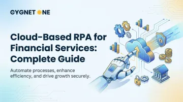 Cloud-Based RPA for Financial Services: Complete Guide