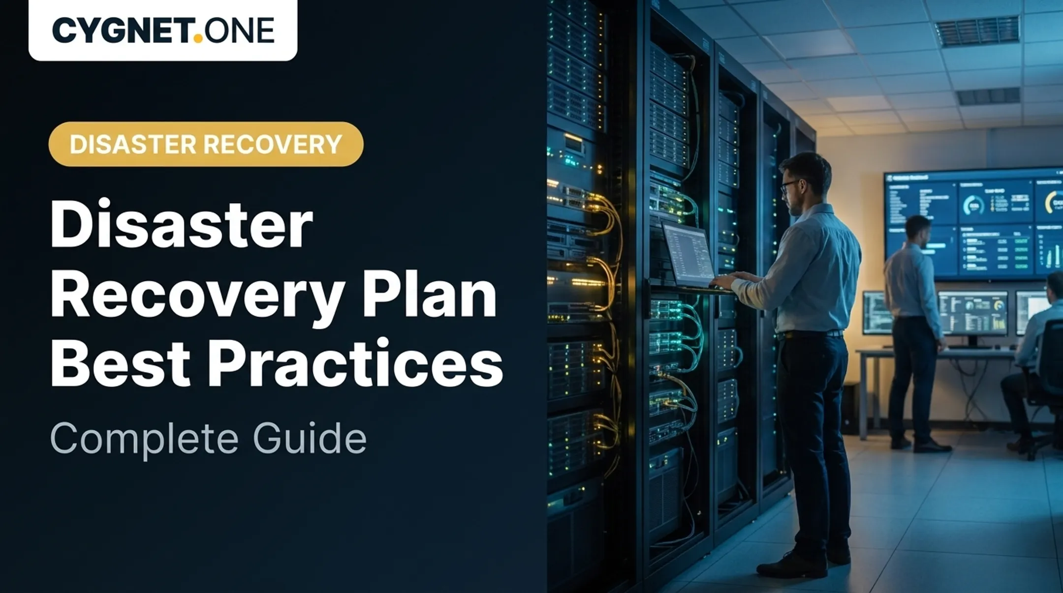Disaster Recovery Plan Best Practices: Complete Guide