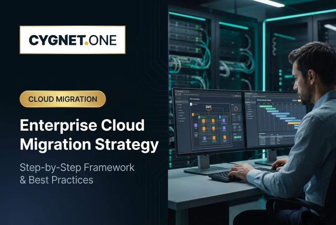 Enterprise Cloud Migration Strategy: Step-by-Step Framework & Best Practices