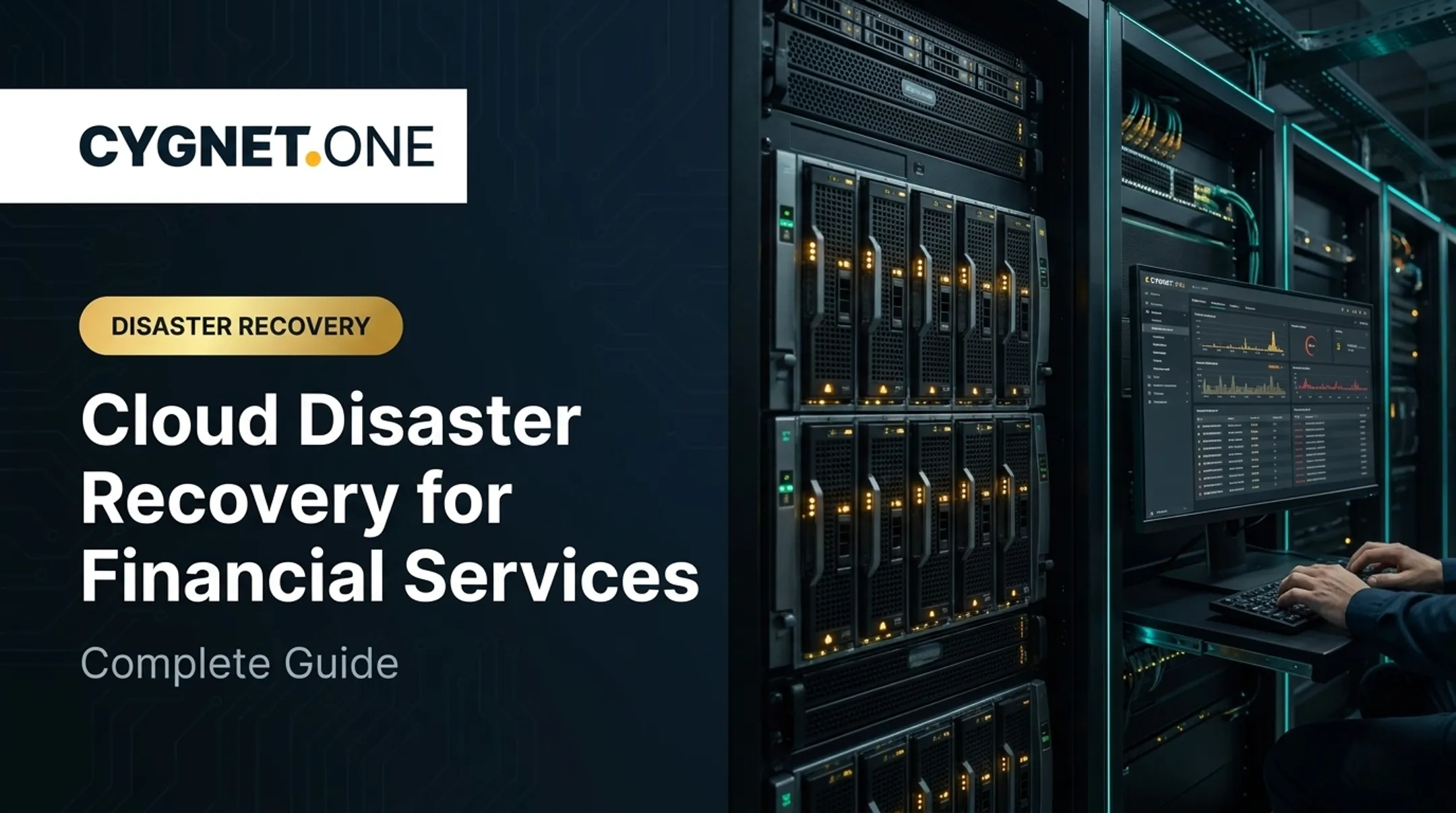 Cloud Disaster Recovery for Financial Services: Complete Guide