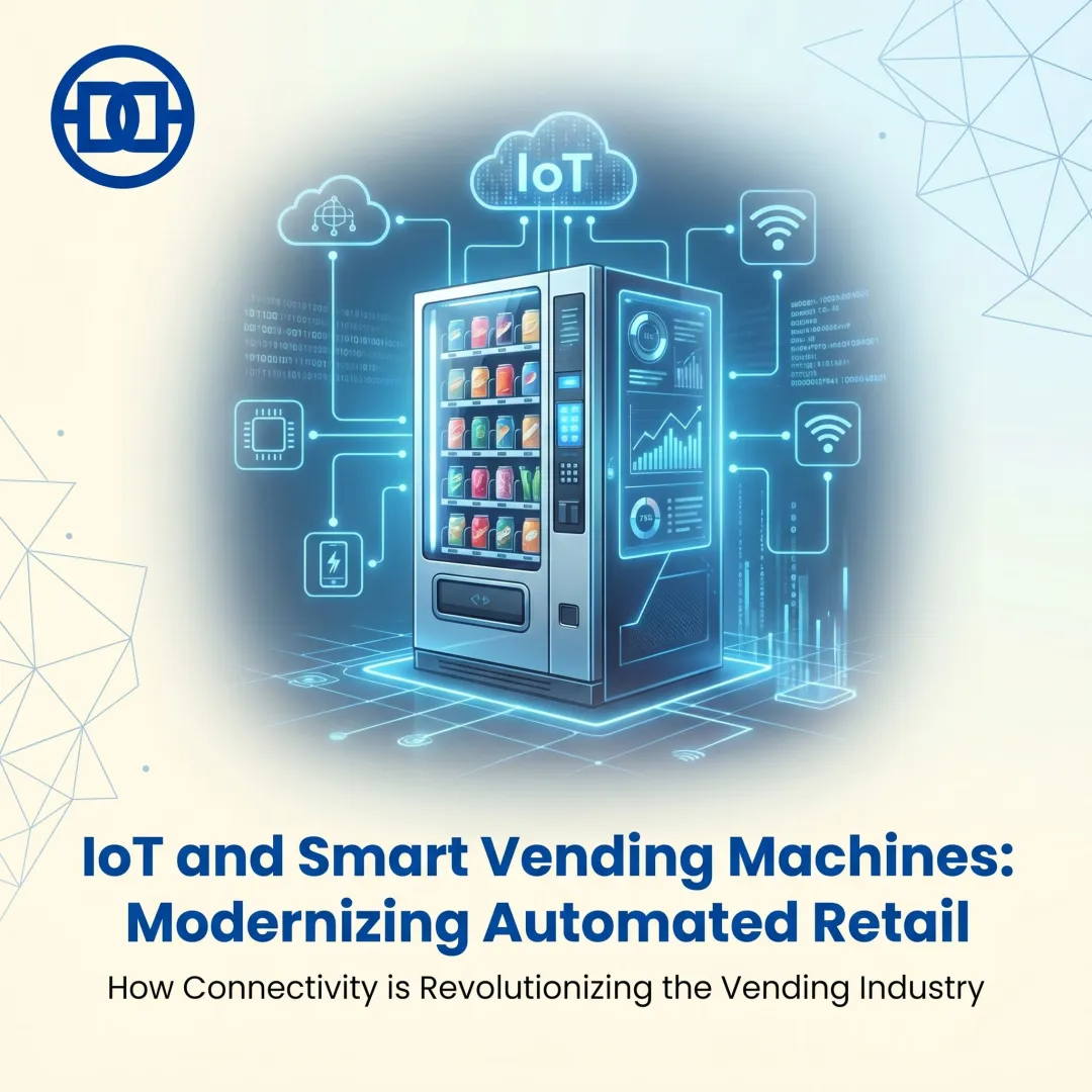 IoT and Smart Vending Machines: Modernizing Automated Retail