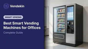 Best Smart Vending Machines for Offices: Complete Guide