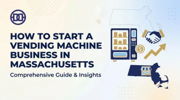 How to Start a Vending Machine Business in Massachusetts