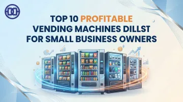 Top 10 Profitable Vending Machines for Small Business Owners