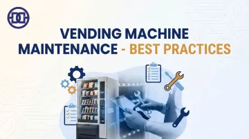 Vending Machine Maintainence - Best Practices