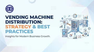 Vending Machine Distribution: Strategy &amp; Best Practices