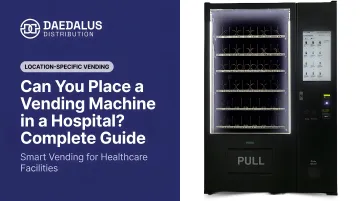 Can You Place a Vending Machine in a Hospital? Complete Guide