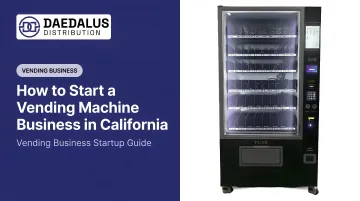 How to Start a Vending Machine Business in California