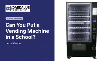 Can You Put a Vending Machine in a School? Legal Guide