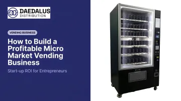 How to Build a Profitable Micro Market Vending Business