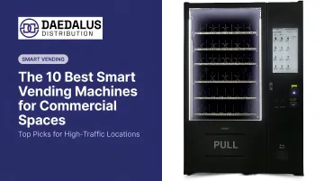 The 10 Best Smart Vending Machines for Commercial Spaces