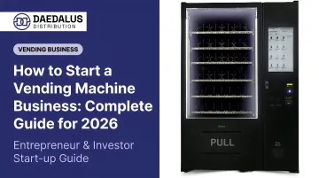 How to Start a Vending Machine Business: Complete Guide for 2026