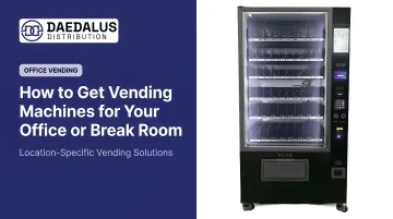 How to Get Vending Machines for Your Office or Break Room