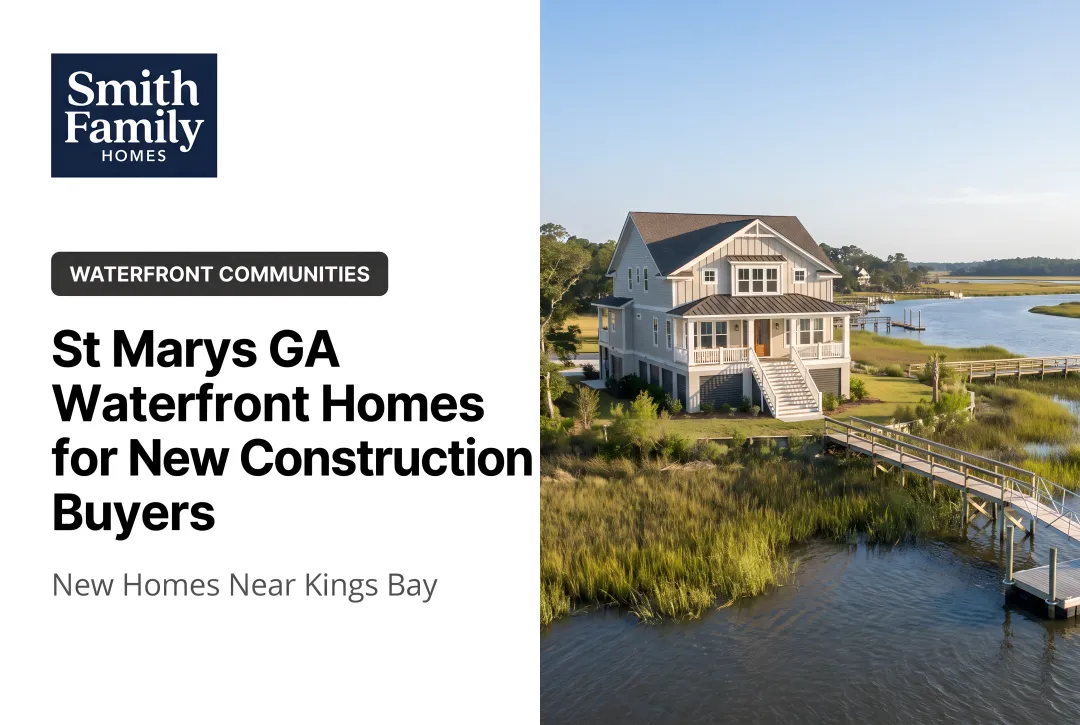 St Marys GA Waterfront Homes for New Construction Buyers