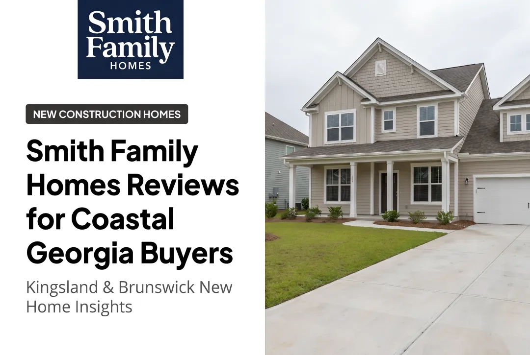 Smith Family Homes Reviews for Coastal Georgia Buyers