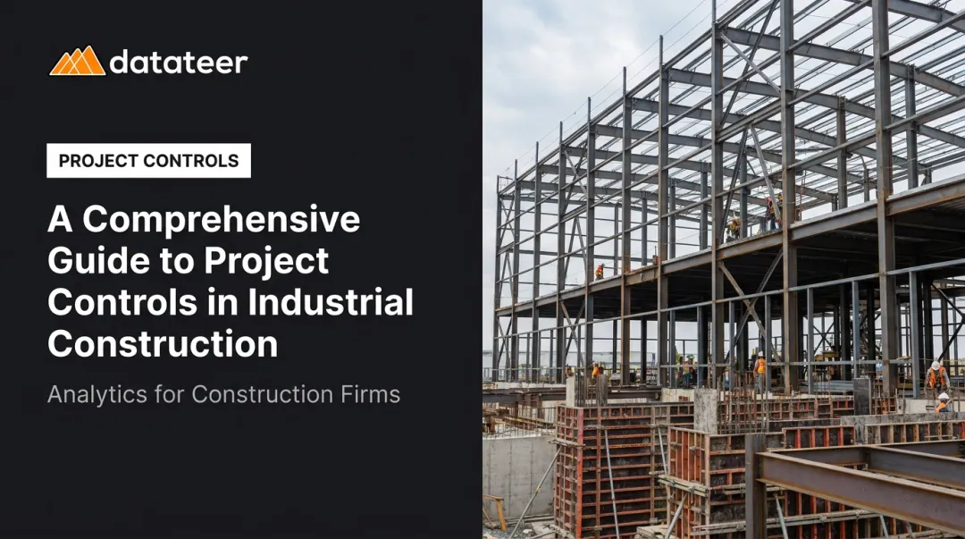 A Comprehensive Guide to Project Controls in Industrial Construction