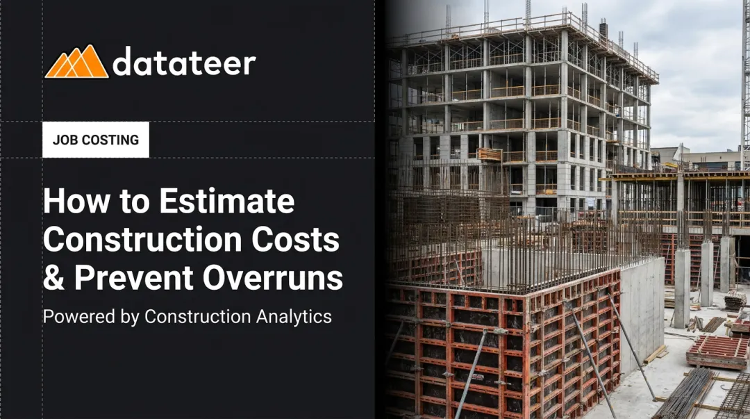 How to Estimate Construction Costs & Prevent Overruns
