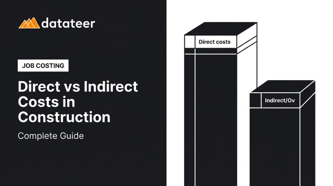 Direct vs Indirect Costs in Construction: Complete Guide