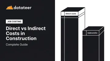 Direct vs Indirect Costs in Construction: Complete Guide